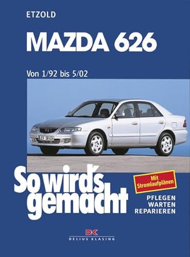 Mazda 626 von 1/92 bis 5/02: So wird's gemacht - Band 119